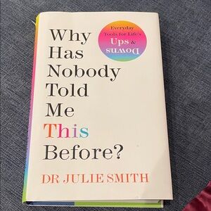 NWT, Why has nobody told me this before? By Dr. Julie Smith.